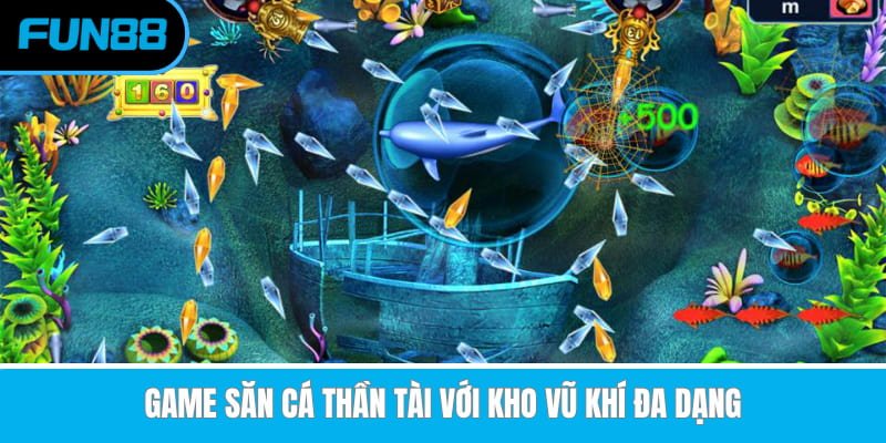 game-san-ca-than-tai-voi-kho-vu-khi-da-dang