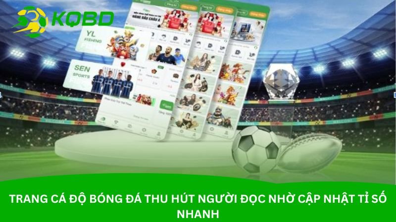 trang-ca-do-bong-da-thu-hut-nguoi-doc-nho-cap-nhat-ti-so-nhanh